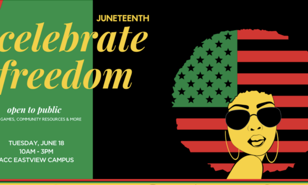 Join us! Celebrate Juneteenth with ACC on June 18 at Eastview Campus